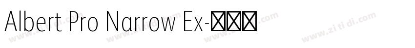 Albert Pro Narrow Ex字体转换 Albert Pro Narrow Ex字体转换